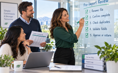 Before You Import a Carrier Commission File, Check These Five Things
